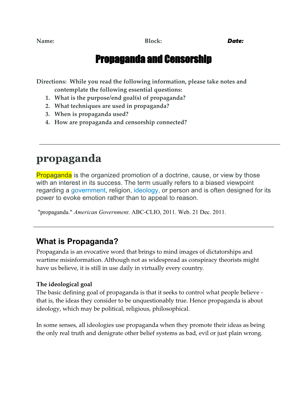1.What Is the Purpose/End Goal(S) of Propaganda?