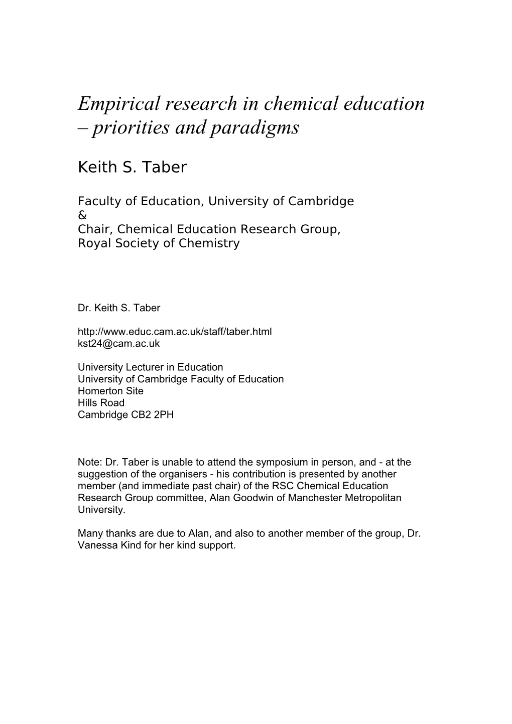 Empirical Research in Chemical Education Ð Priorities and Paradigms