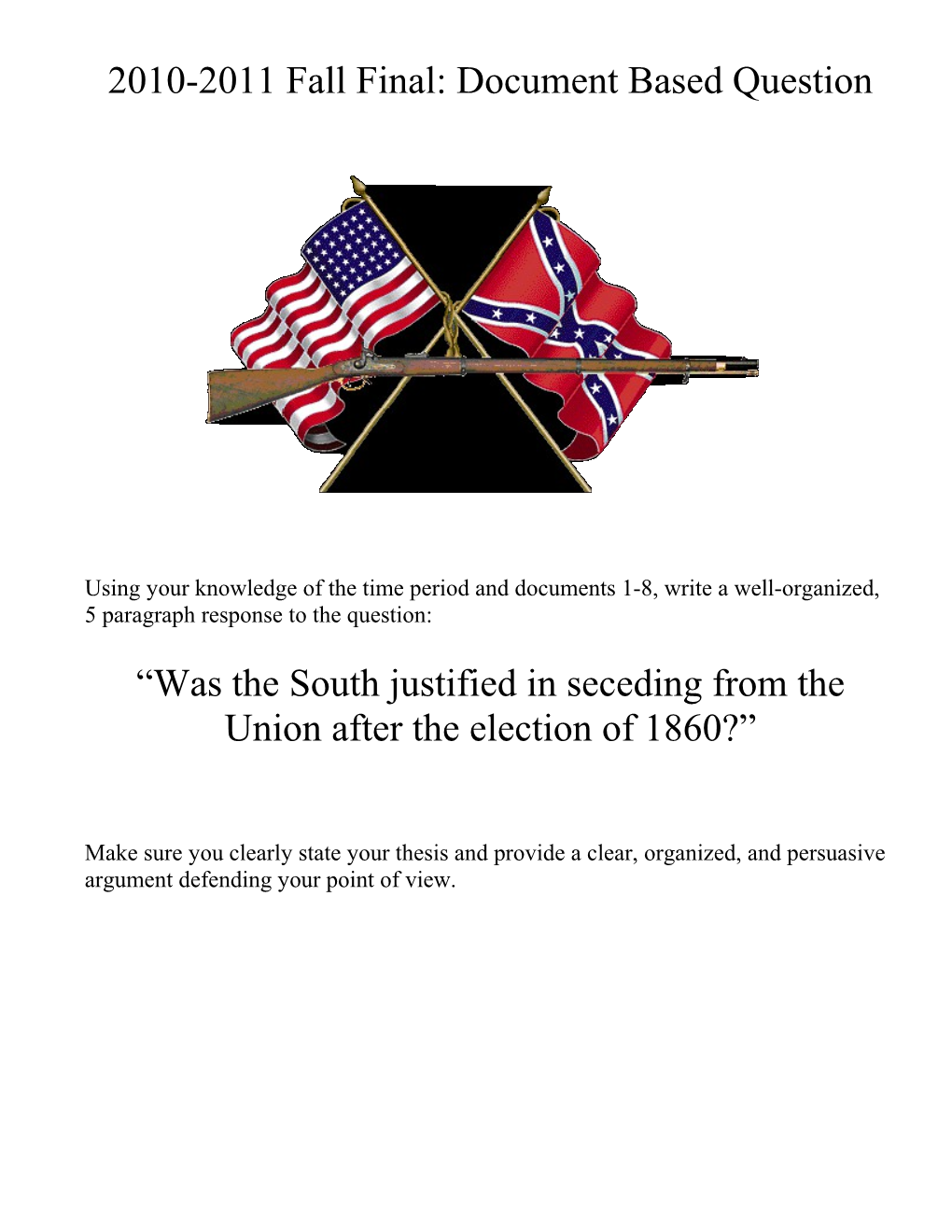 Was the South Justified in Seceding from the Union After the Election of 1860?