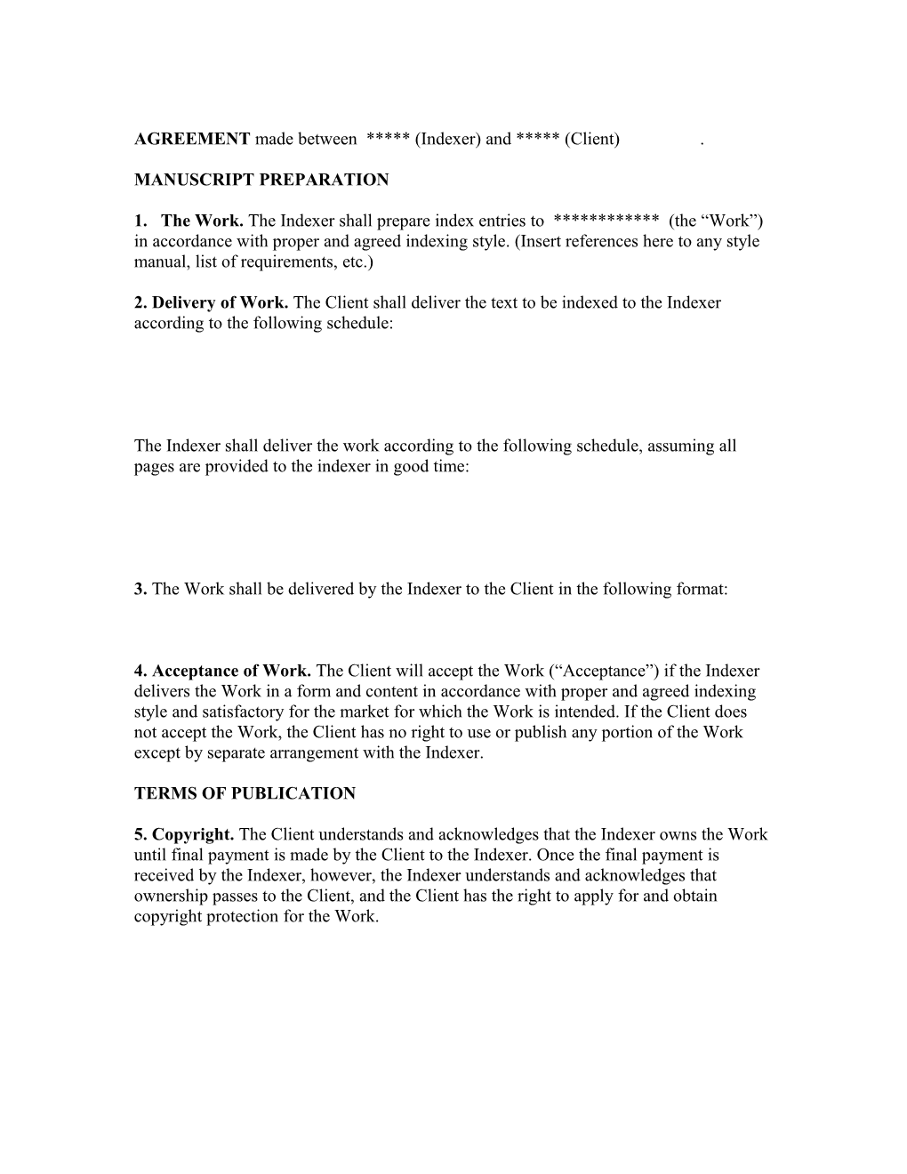 AGREEMENT Made Between (Indexer) and (Client)