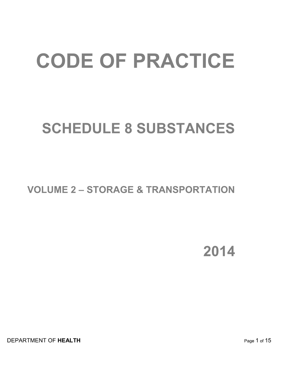 Code of Practice - Schedule8 Substances-Storage-Transport