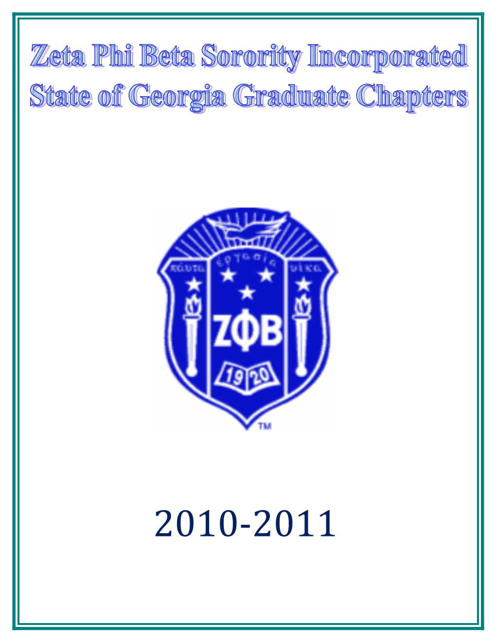 Greetings Sorors from the Great State of Georgia. the Purpose of This Directory Is To