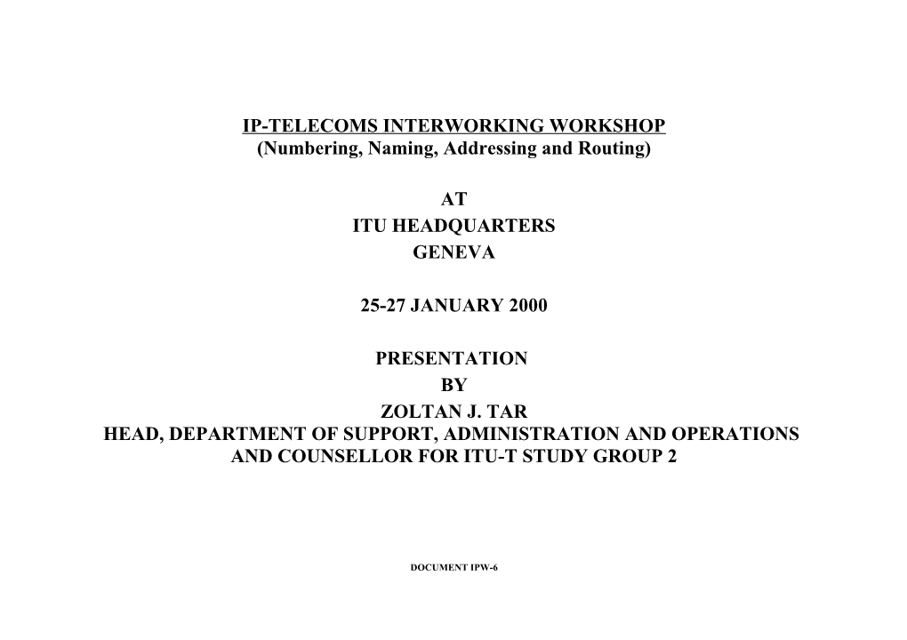 IP-TELECOMS INTERWORKING WORKSHOP (Numbering, Naming, Addressing and Routing)