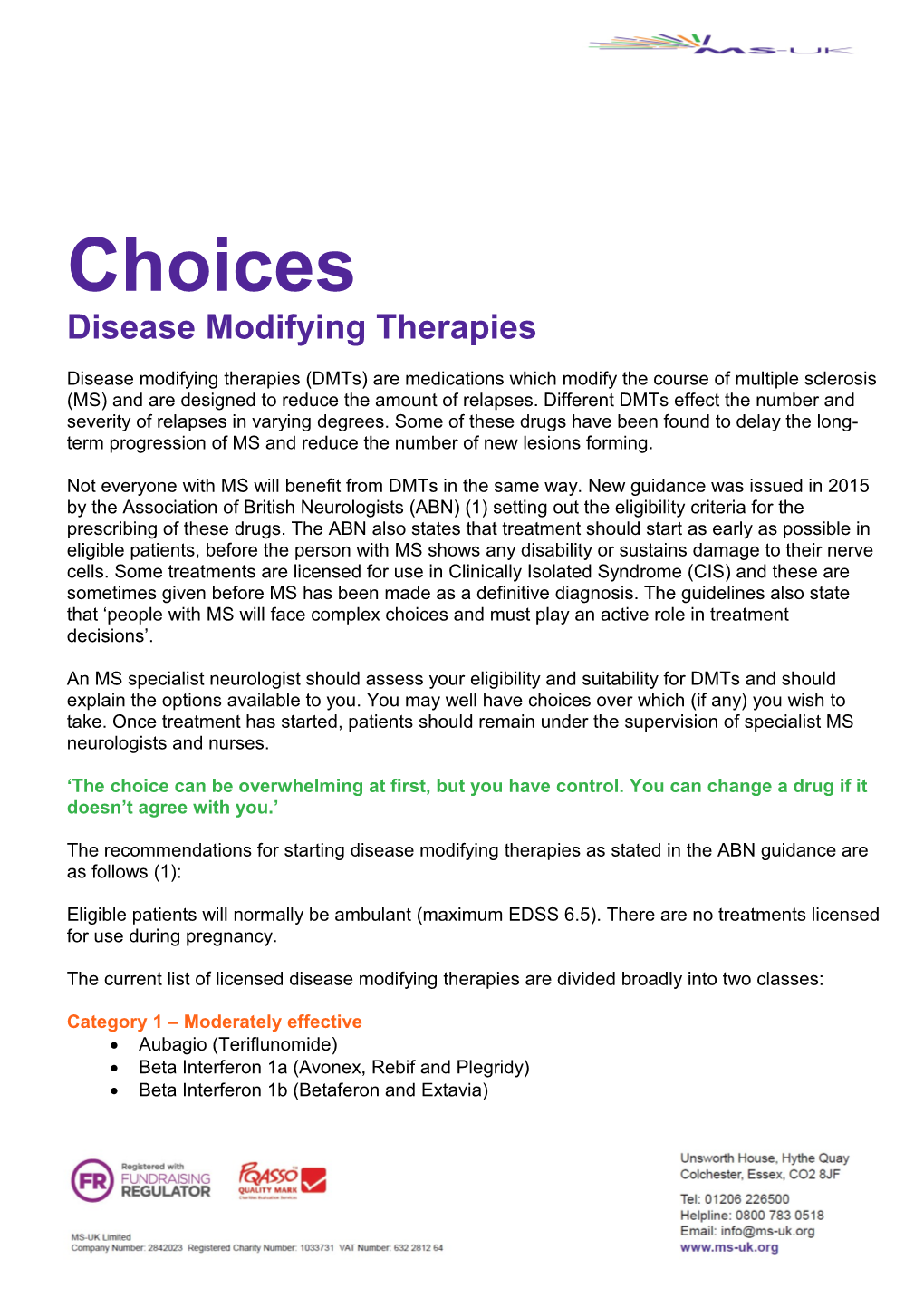 Disease Modifying Therapies
