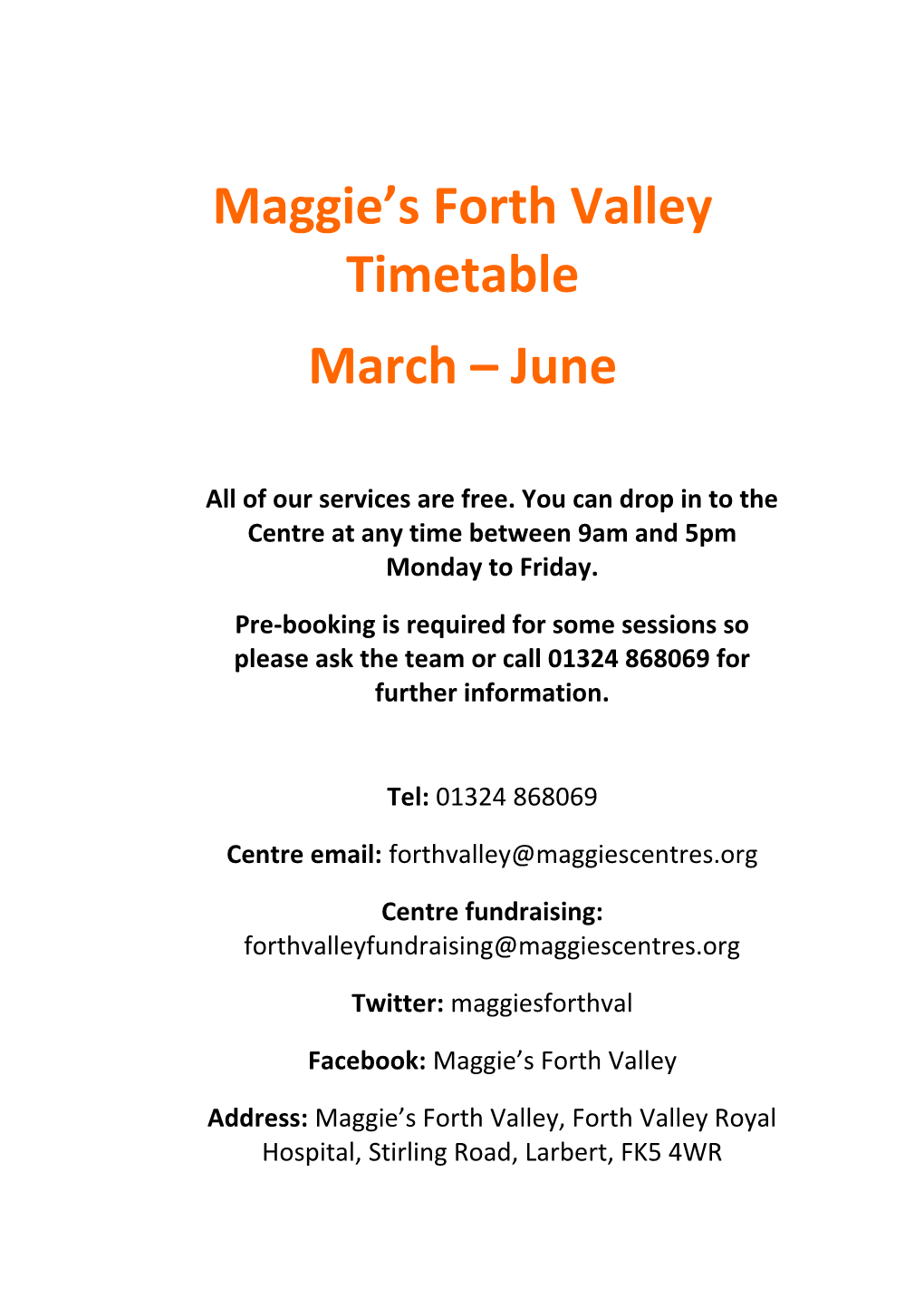 Maggie S Forth Valley Timetable