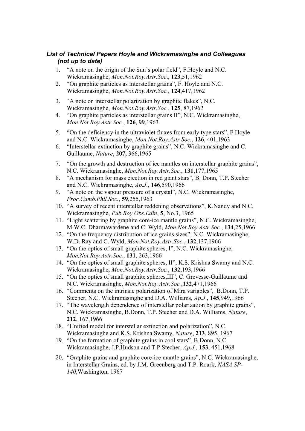 List of Technical Papers Hoyle and Wickramasinghe and Colleagues (Not up to Date)