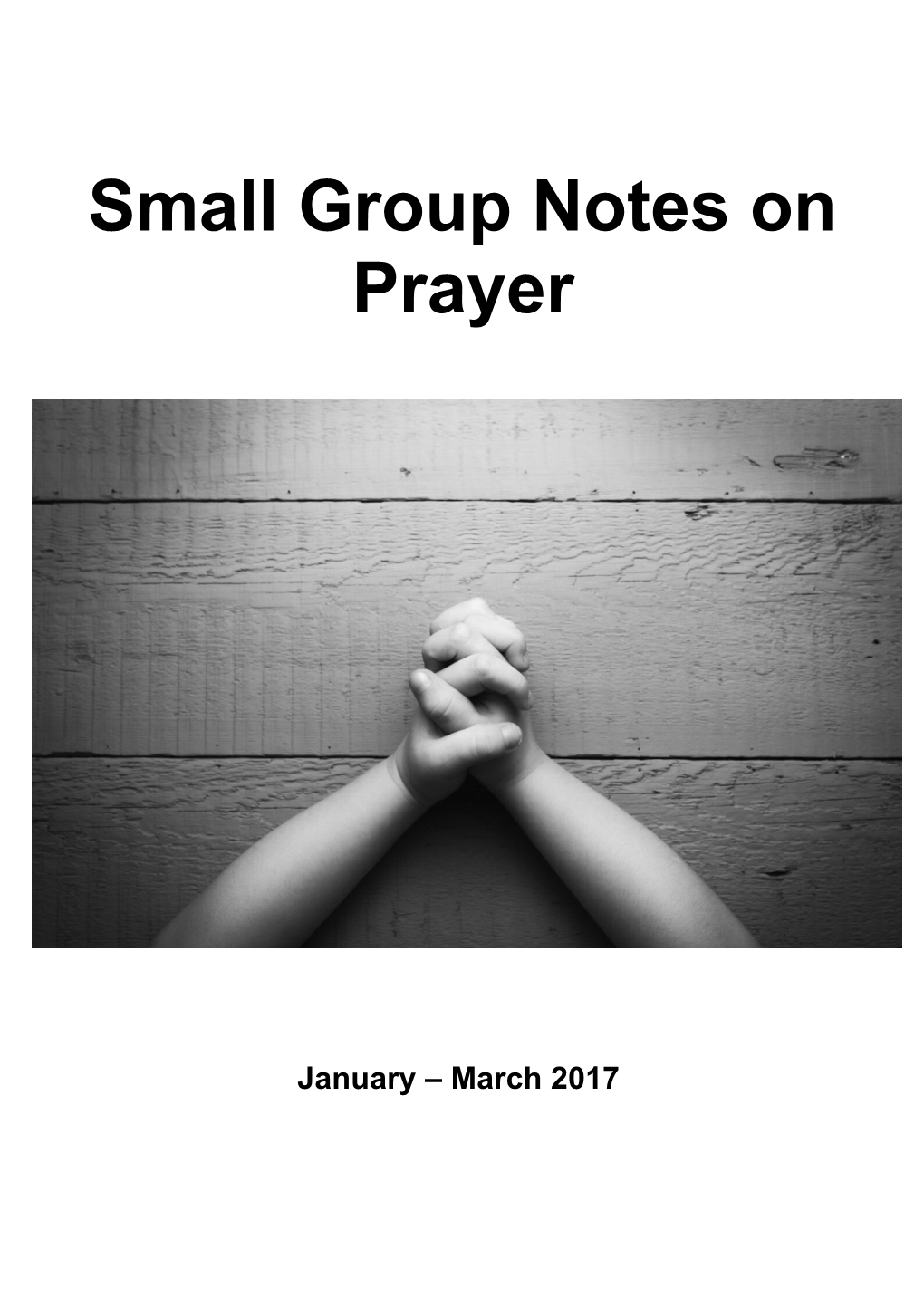 Small Group Notes on Prayer