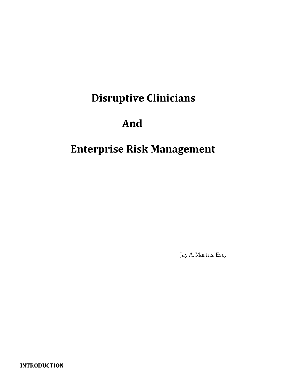 Disruptive Clinicians