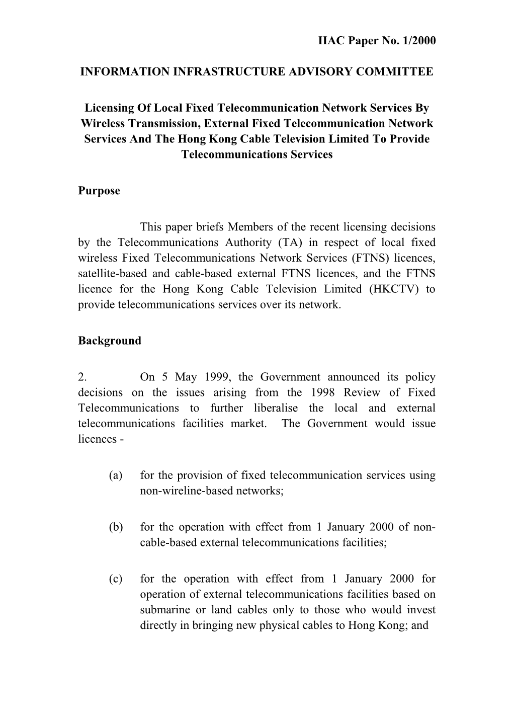 Licensing of Local Fixed Telecommunication Network Services by Wireless Transmission, External