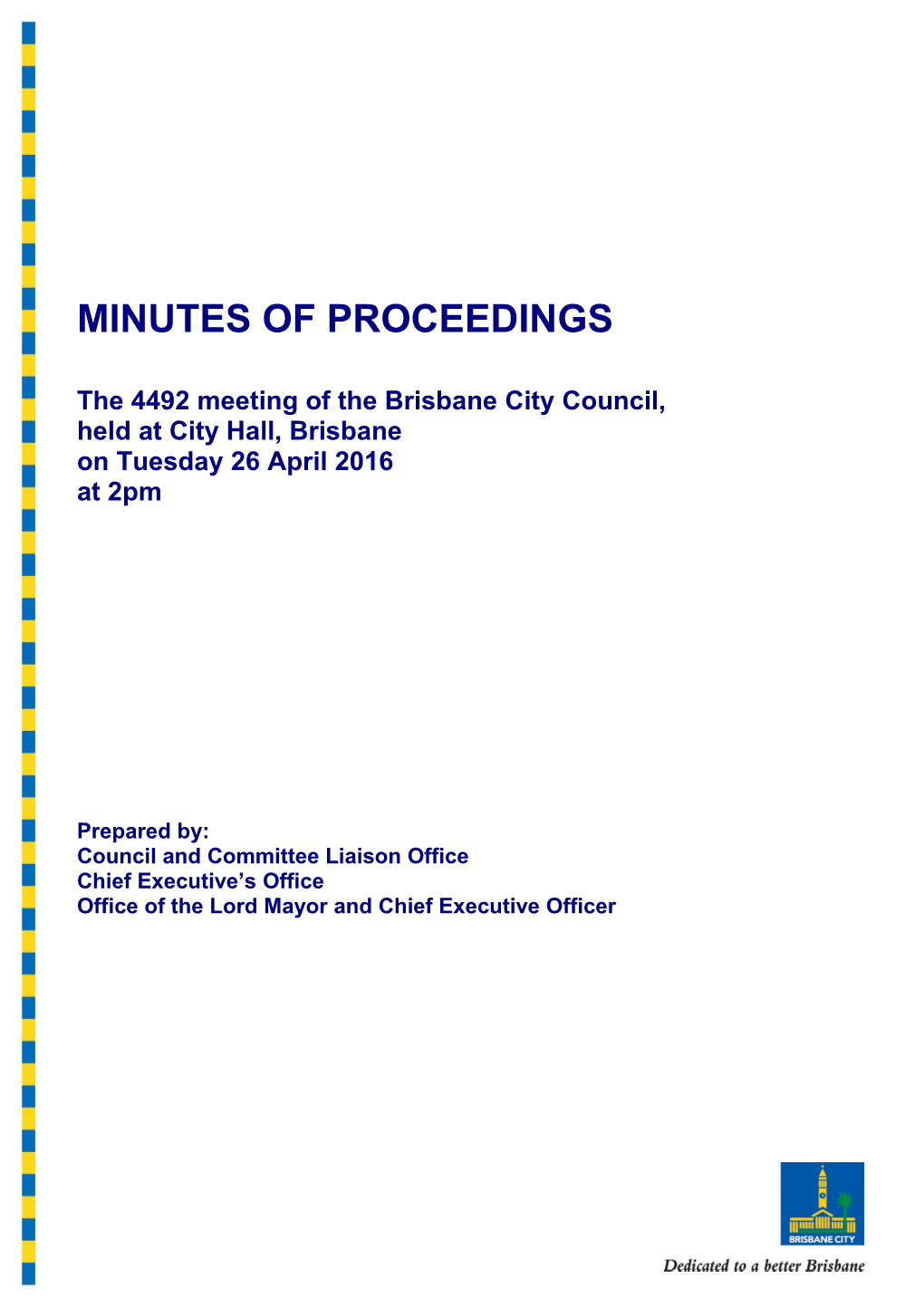 The 4492 Meeting of the Brisbane City Council