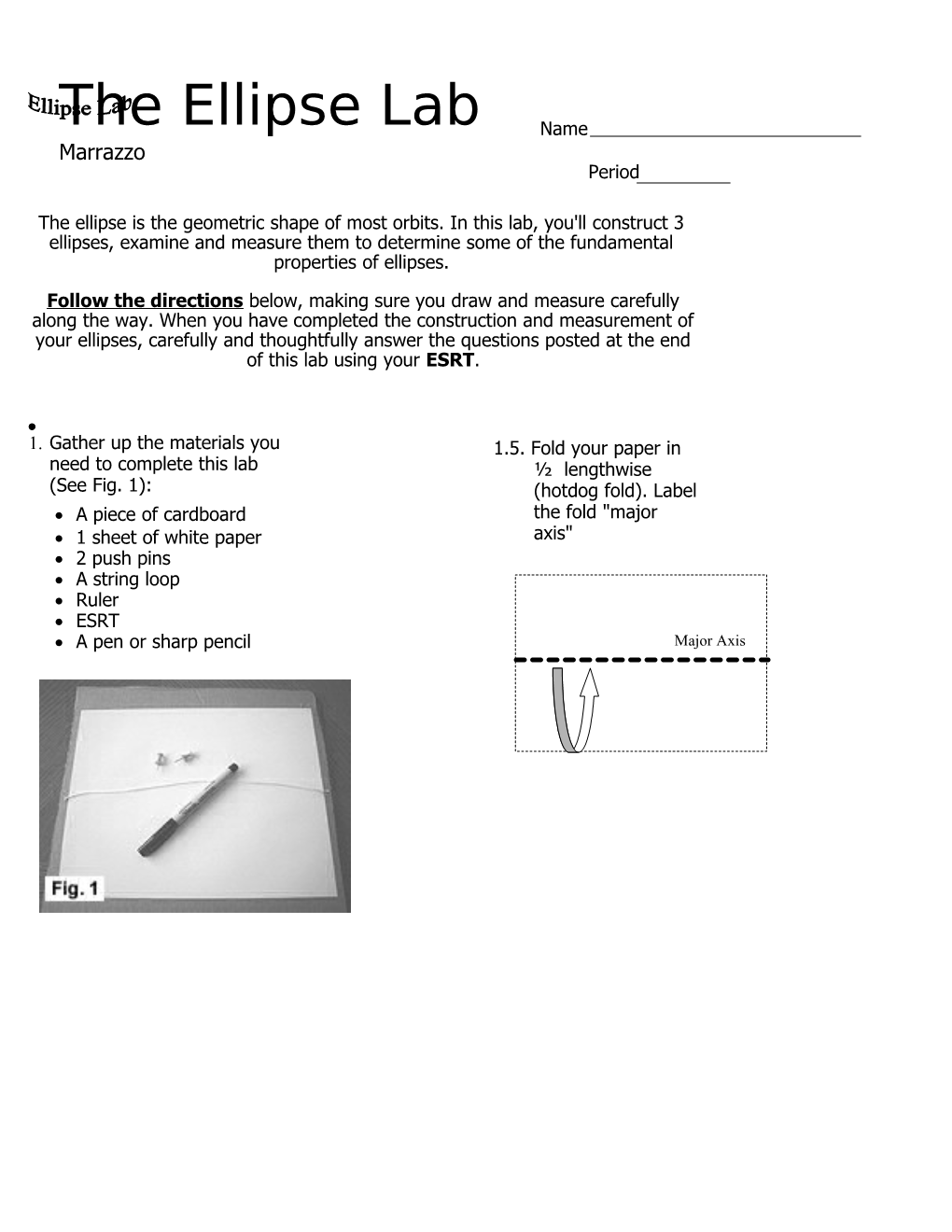 1.Gather up the Materials You Need to Complete This Lab (See Fig. 1)