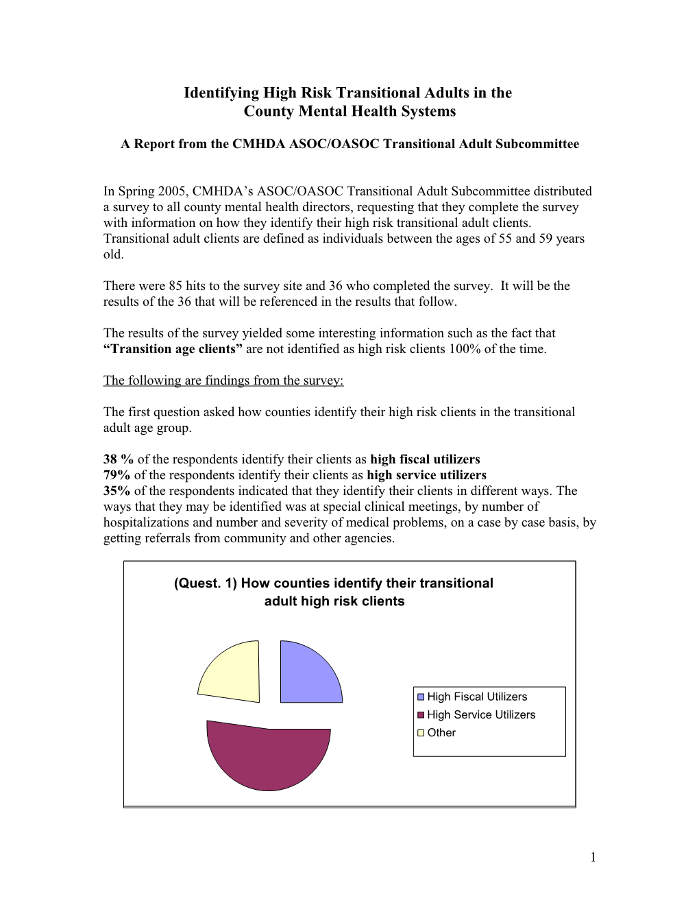 In Keeping with the Subcommittee S Mission to Ensure a Continuity of Care for the Adult