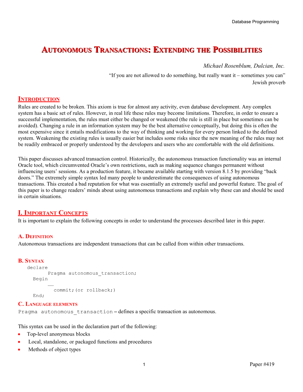 Autonomous Transactions: Extending the Possibilities