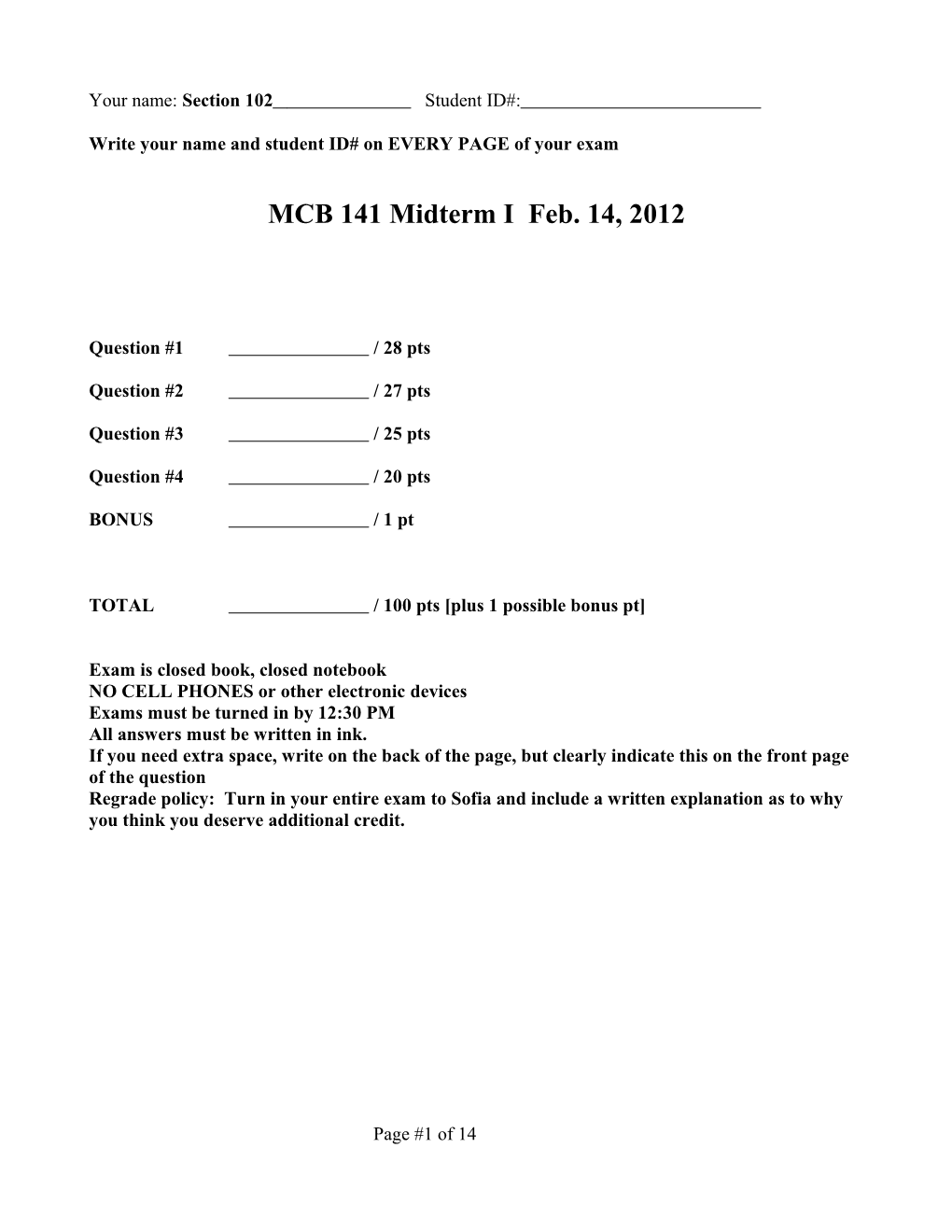 Write Your Name and Student ID# on EVERY PAGE of Your Exam