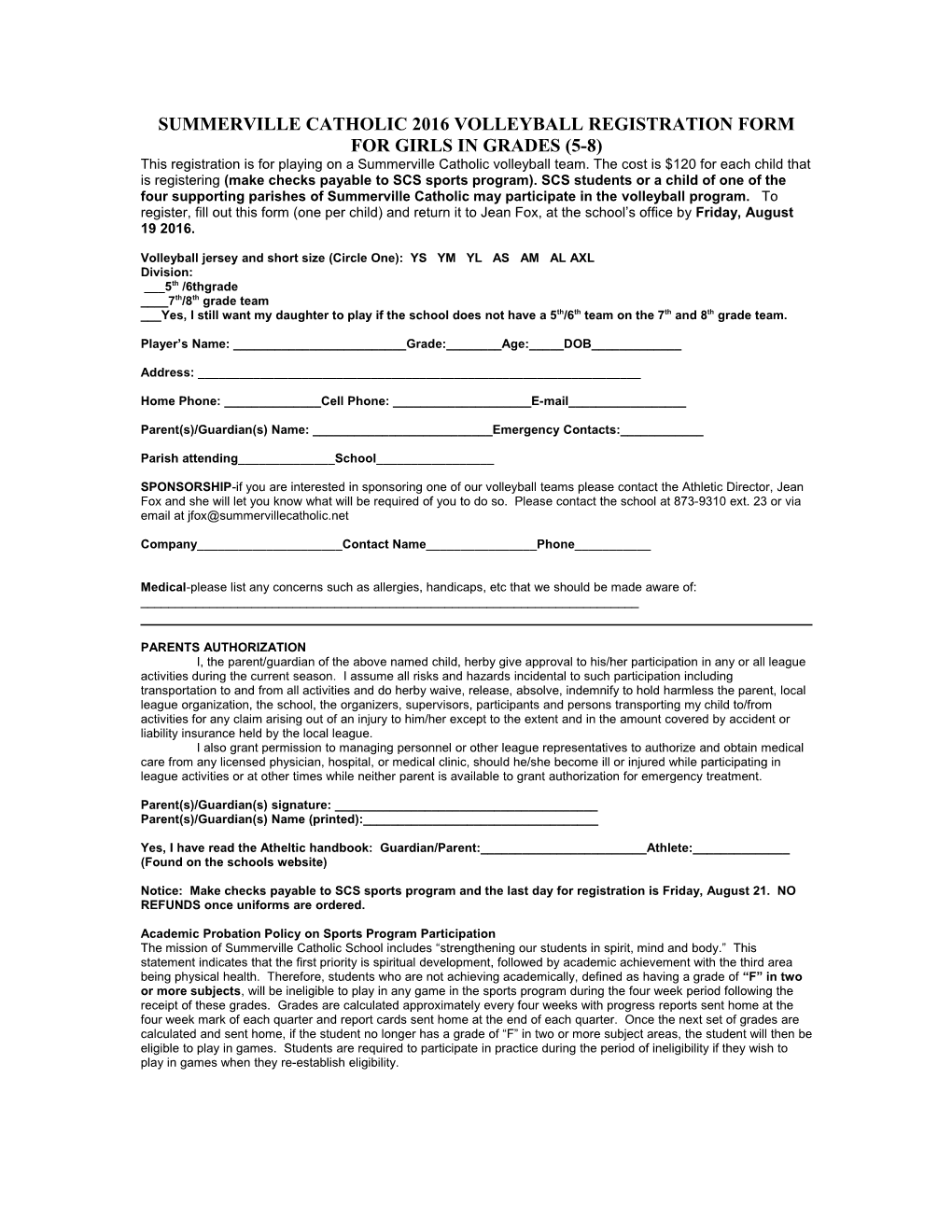 SUMMERVILLE CATHOLIC 2016Volleyballregistration Form Forgirls in Grades (5-8)