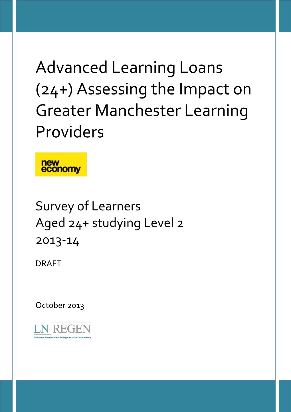 Advanced Learning Loans (24+) Assessing the Impact on Greater Manchester Learning Providers