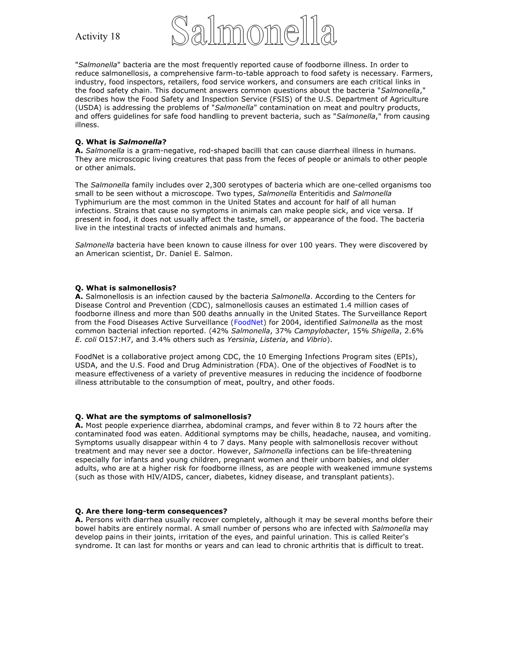 Salmonella Bacteria Are the Most Frequently Reported Cause of Foodborne Illness