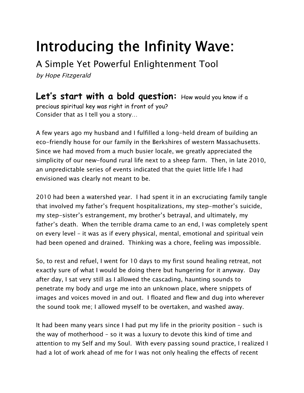 Introducing the Infinity Wave