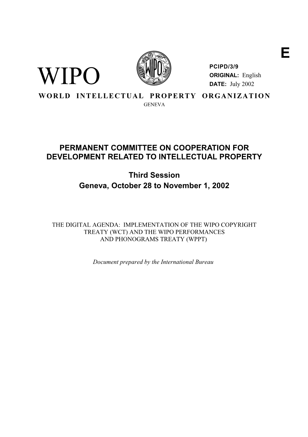 PCIPD/3/9: the Digital Agenda: Implementation of the WIPO Copyright Treaty (WCT) and The