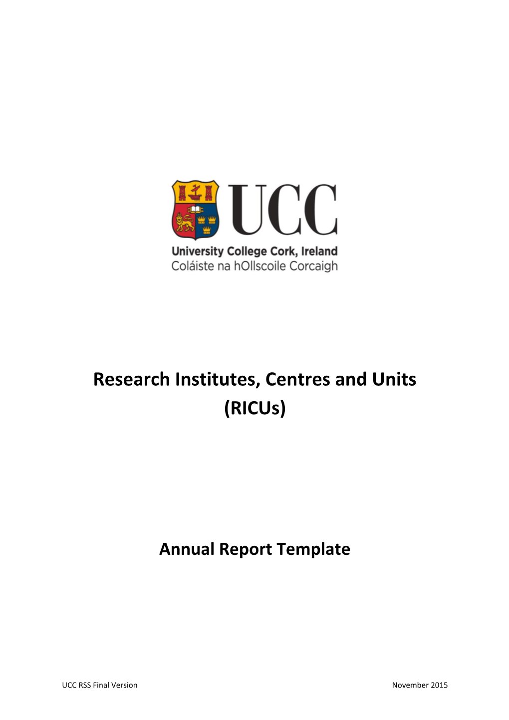 Research Institutes, Centres and Units (Ricus)