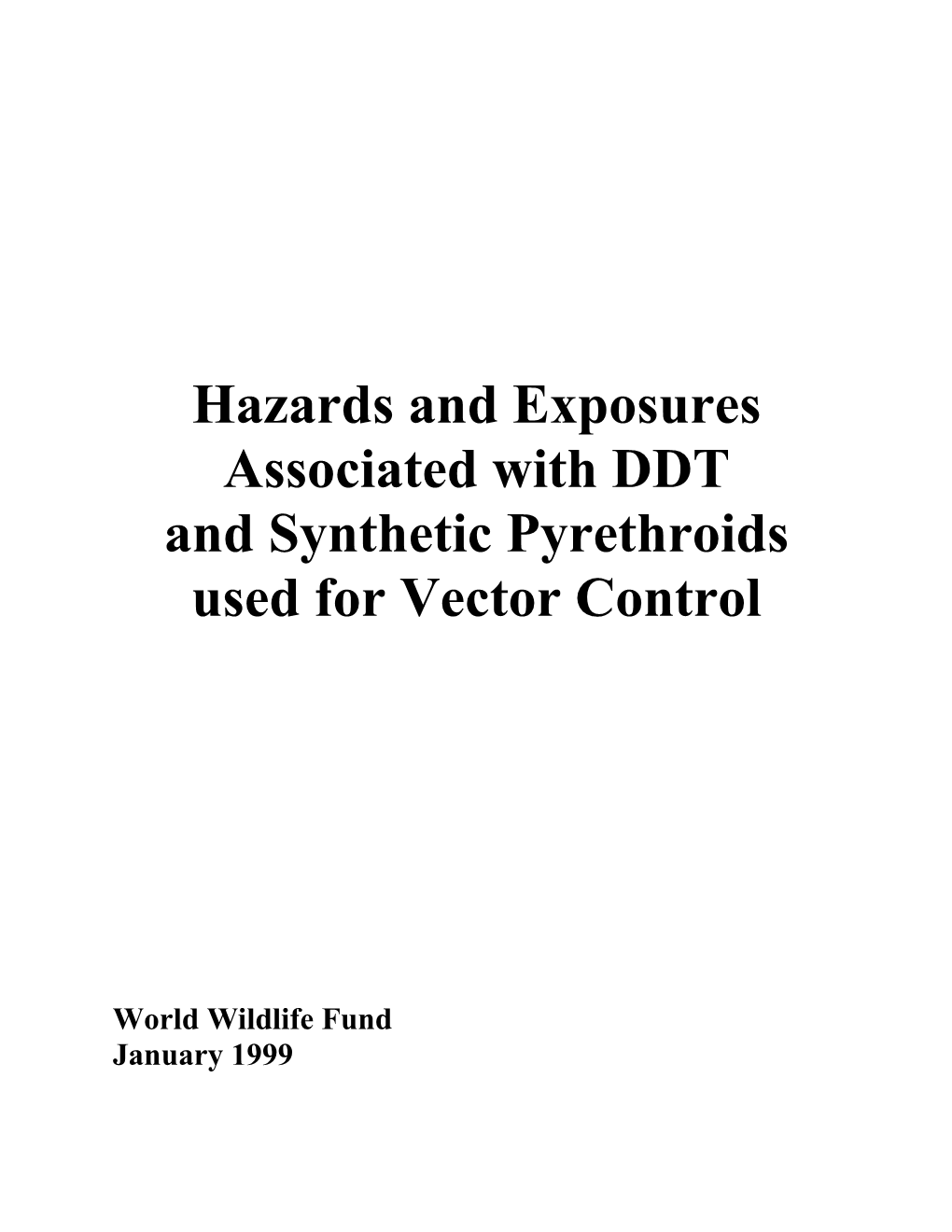 Hazards and Exposures Associated with DDT