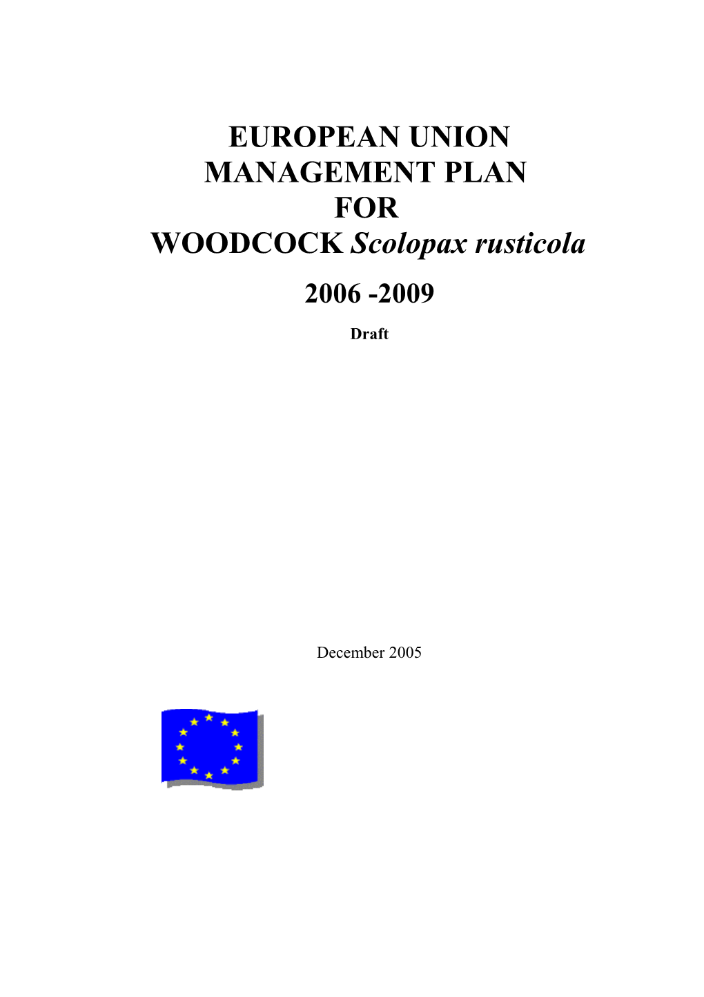 European Union Management Plan for the Woodcock (Scolopax Rusticola)