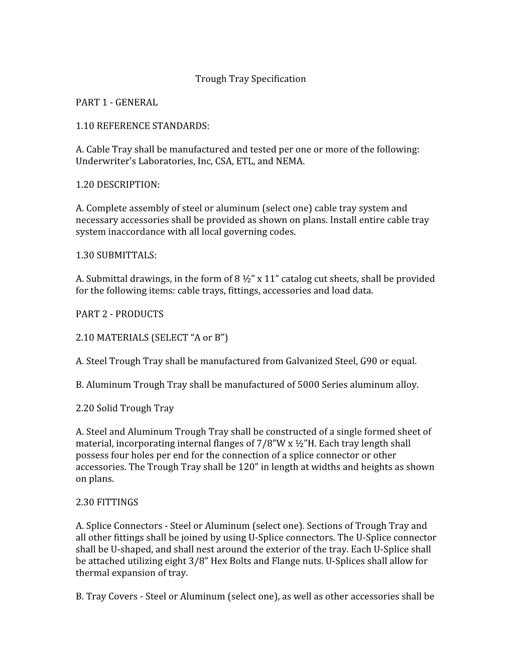 A. Cable Tray Shall Be Manufactured and Tested Per One Or More of the Following