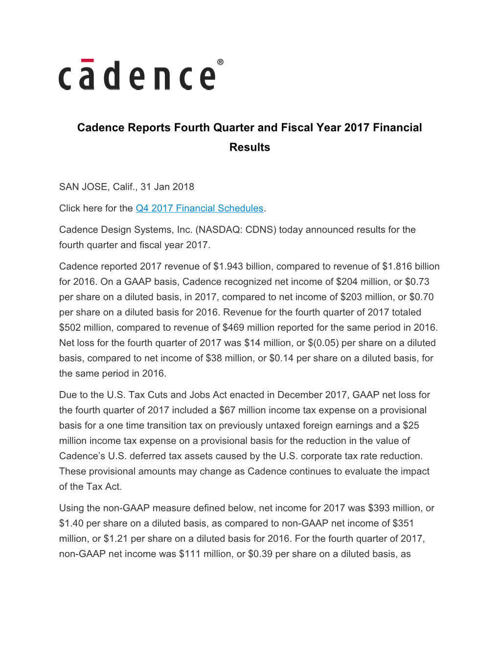 Cadence Reports Fourth Quarter and Fiscal Year 2017 Financial Results