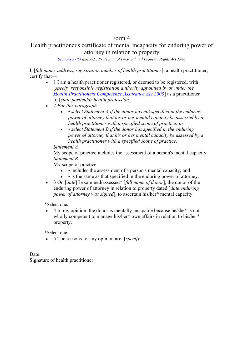 Sections 97(5) and 99D, Protection of Personal and Property Rights Act 1988