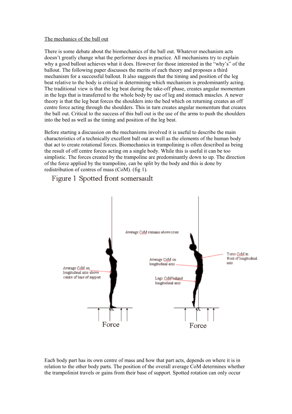 The Mechanics of the Ball Out