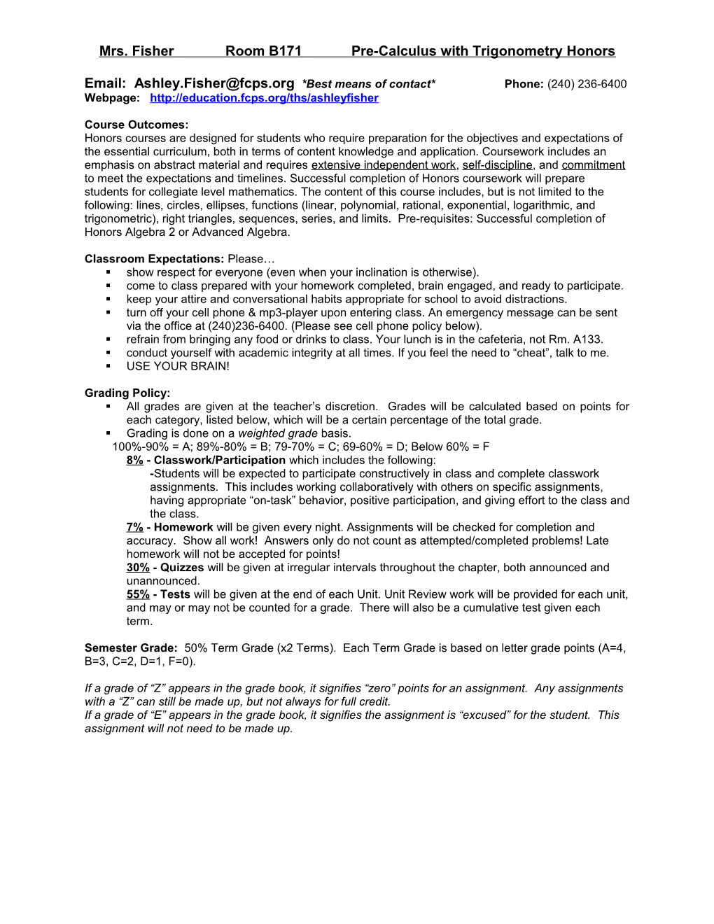 Mrs. Fisherroom B171pre-Calculus with Trigonometry Honors