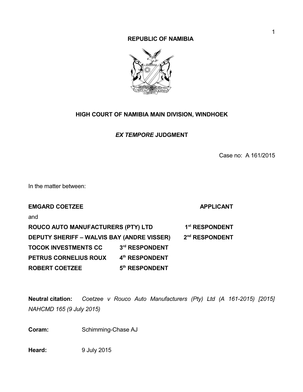 Coetzee V Rouco Auto Manufacturers (Pty) Ltd (A 161-2015) 2015 NAHCMD 165 (9 July 2015)