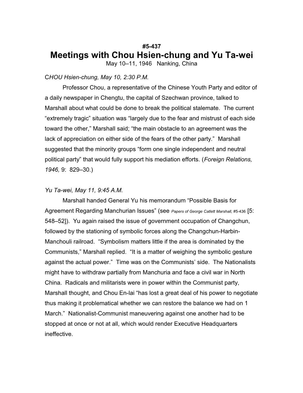 Meetings with Chou Hsien-Chung and Yu Ta-Wei