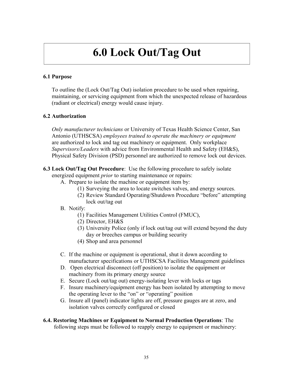 To Outline the (Lock Out/Tag Out) Isolation Procedure to Be Used When Repairing, Maintaining