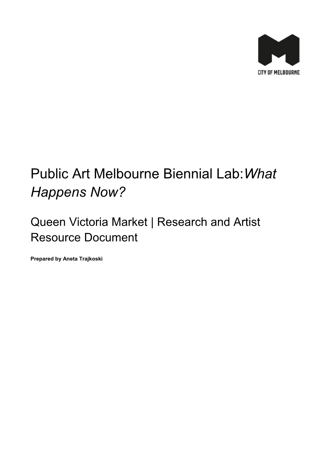 Public Art Melbourne Biennial Lab:What Happens Now?