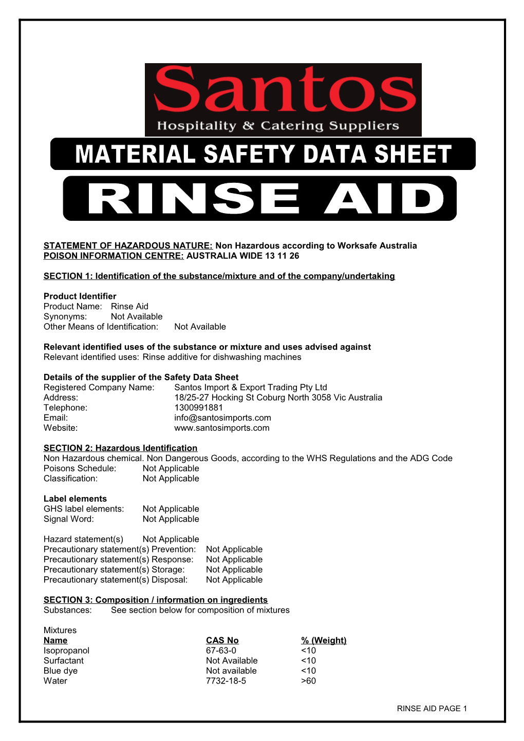 STATEMENT of HAZARDOUS NATURE:Non Hazardous According to Worksafe Australia