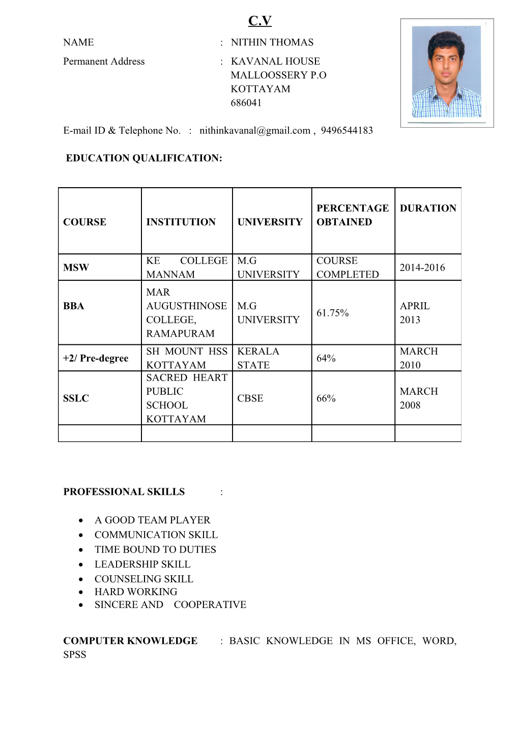 Permanent Address: KAVANAL HOUSE