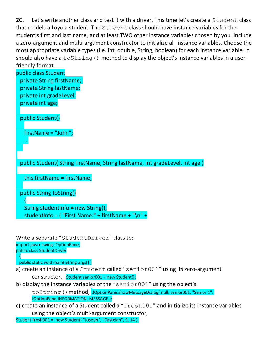 2C.Let S Write Another Class and Test It with a Driver. This Time Let S Create a Student