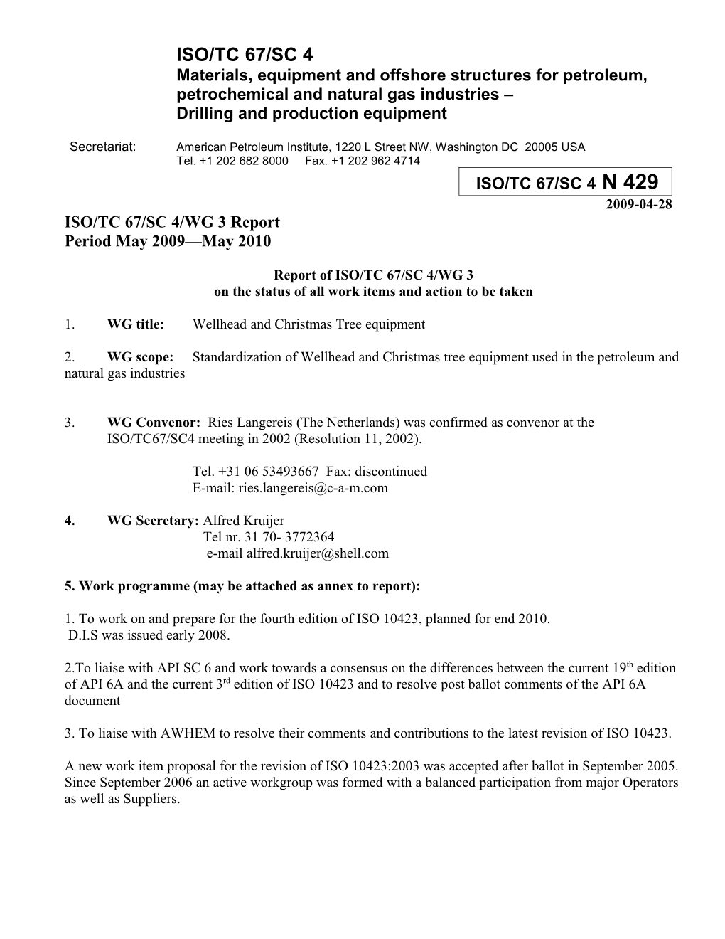 N467 Report of the ISO TC67/SC4/WG3 Valves and Wellhead Equipment