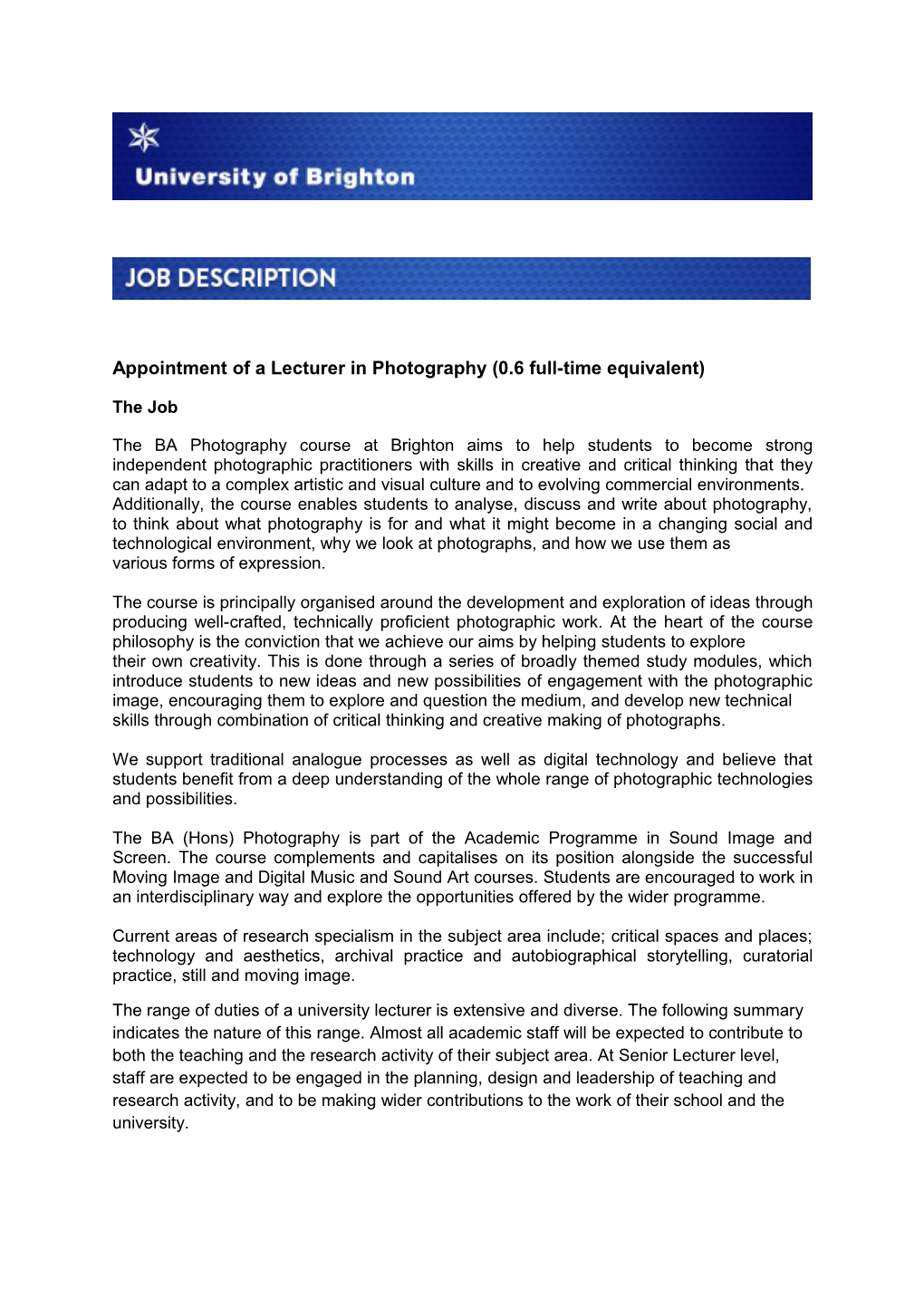 Appointment of a Lecturer in Photography (0.6 Full-Time Equivalent)