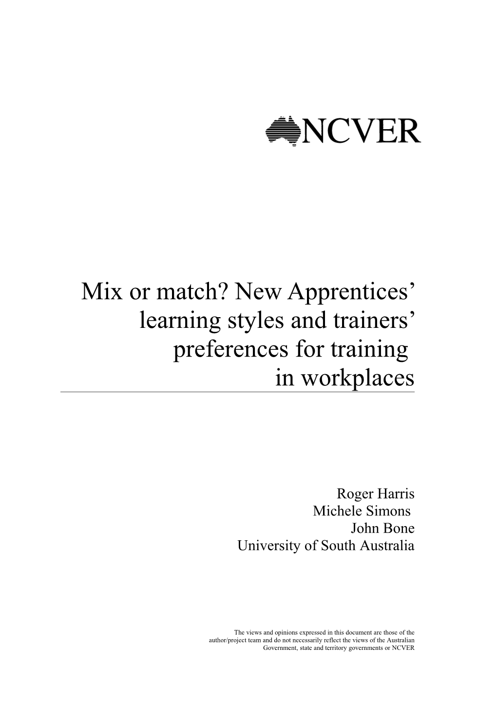 Mix Or Match? New Apprentices Learning Styles and Trainers Preferences for Training In