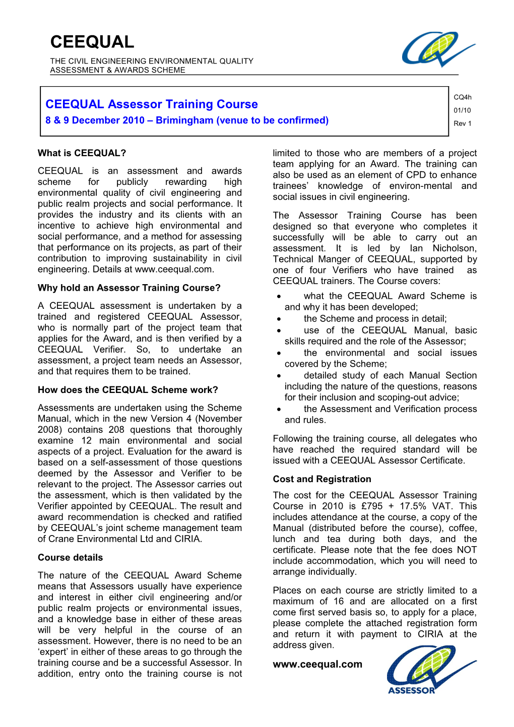 CEEQUAL Is an Assessment and Awards Scheme for Publicly Rewarding High Environmental Quality