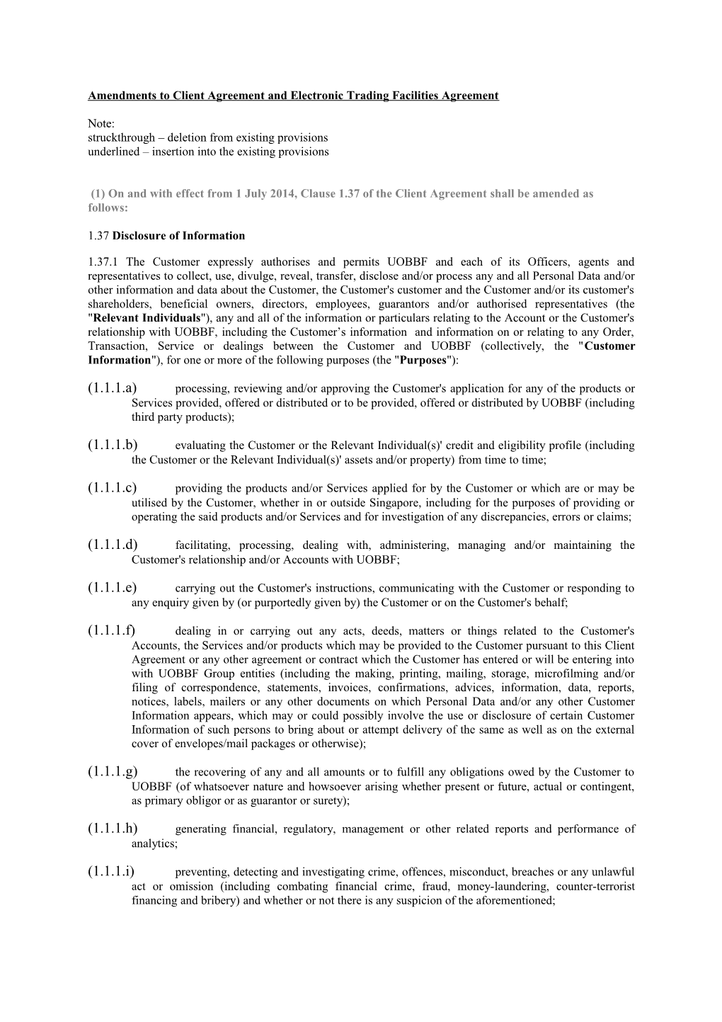 Amendments to Client Agreement and Electronic Trading Facilities Agreement