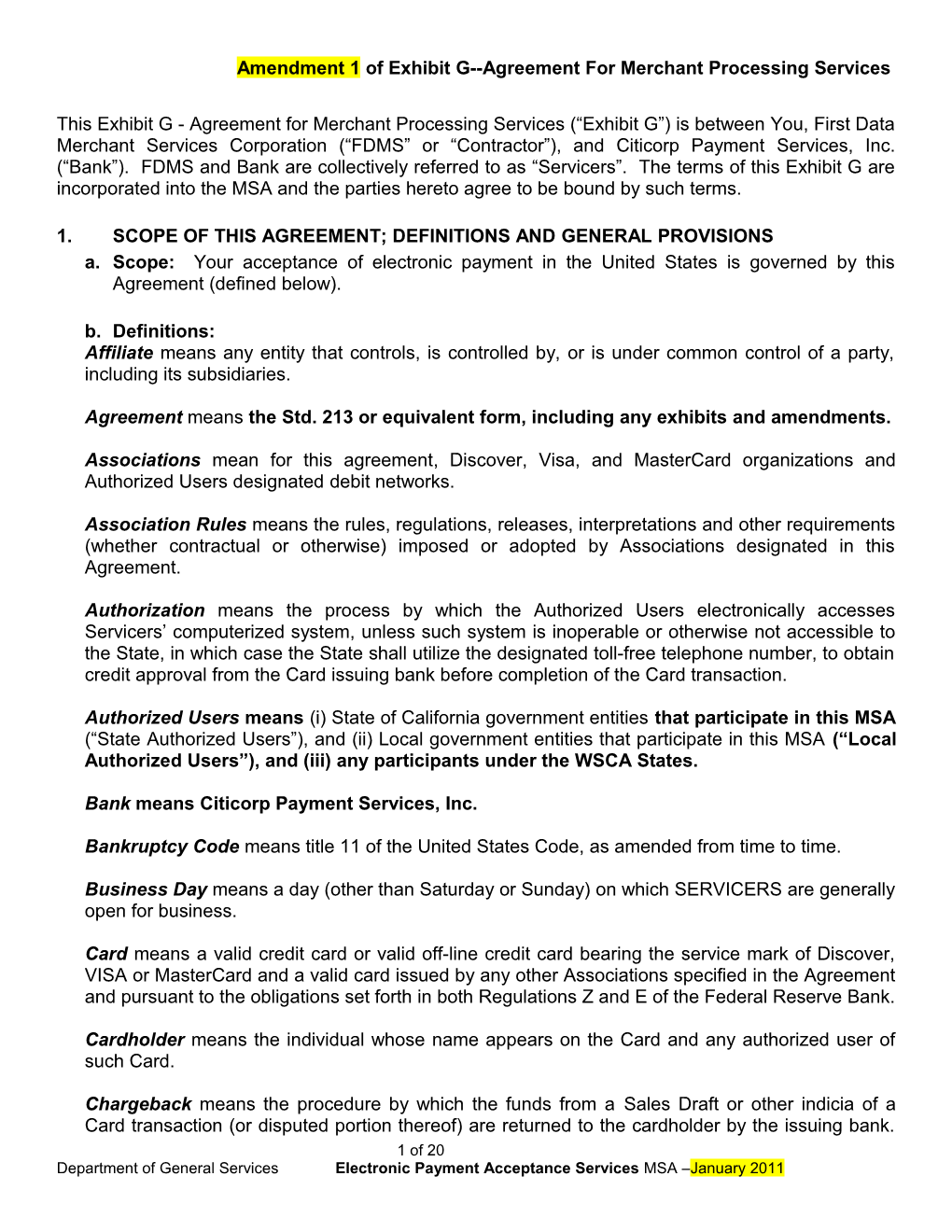 Amendment 1 of Exhibit G Agreement for Merchant Processing Services