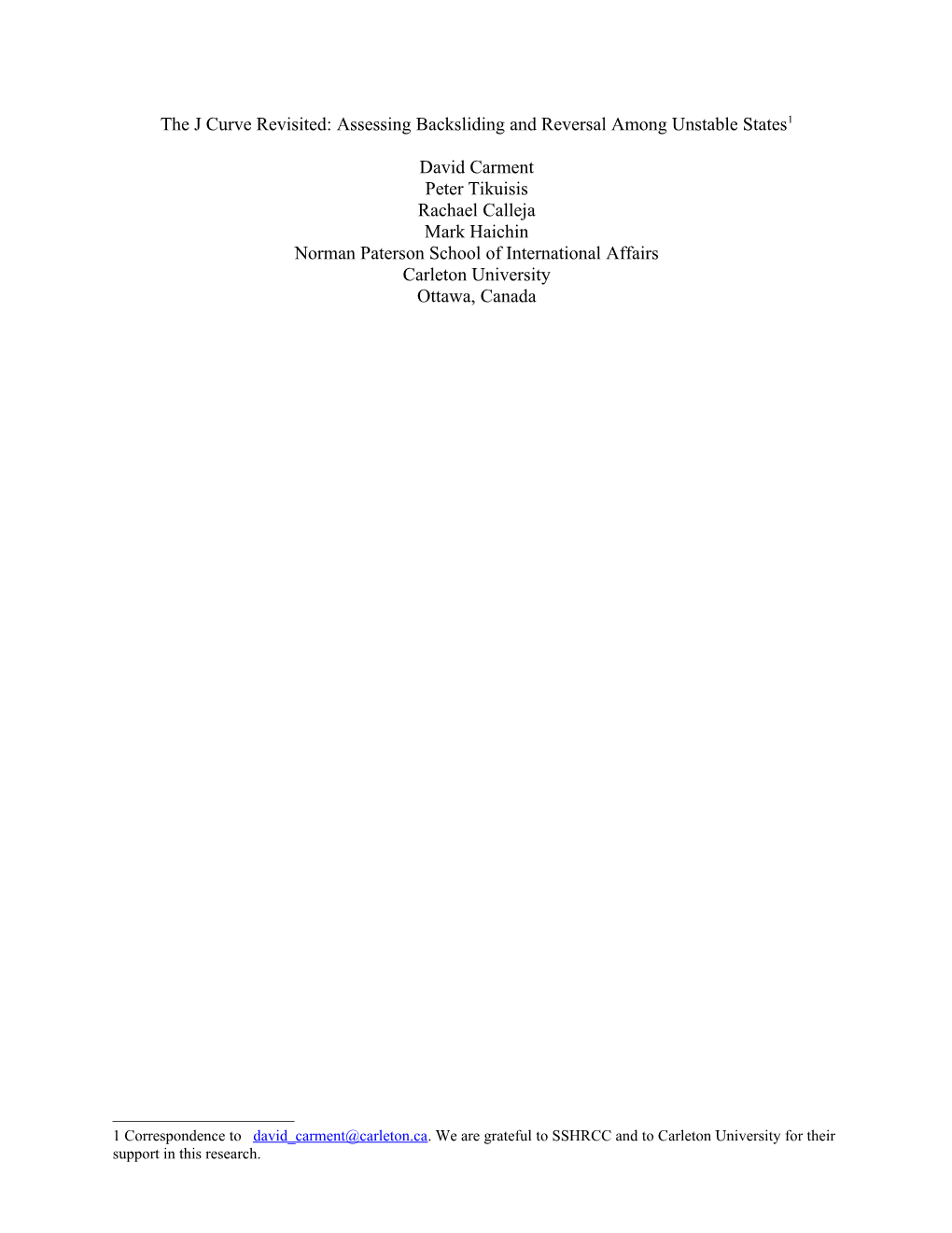 The J Curve Revisited: Assessing Backsliding and Reversal Among Unstable States 1