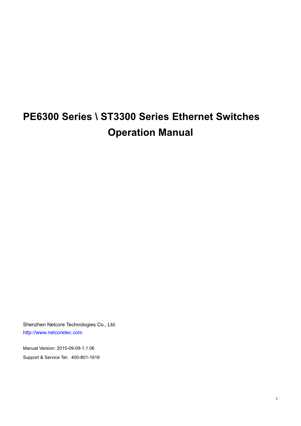 PE6300 Series ST3300 Series Ethernet Switches