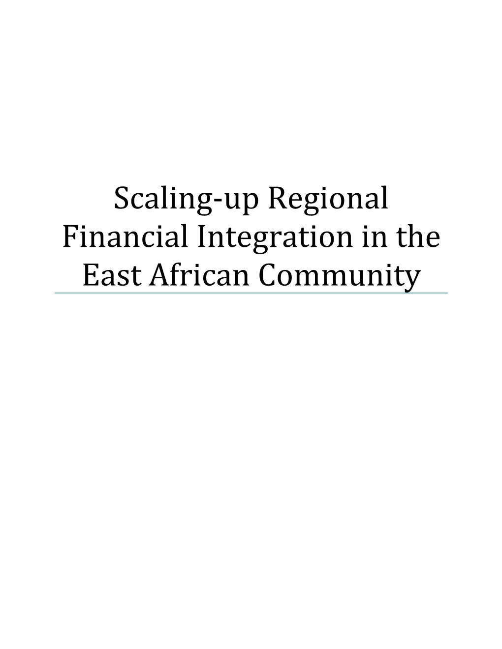 Scaling-Up Regional Financial Integration in the East African Community