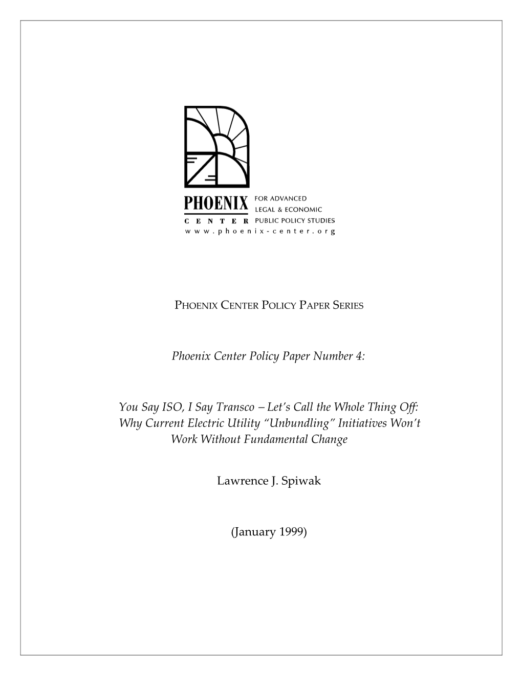 Summer 1998 WHY FUNCTIONAL UNBUNDLING WON T WORK1