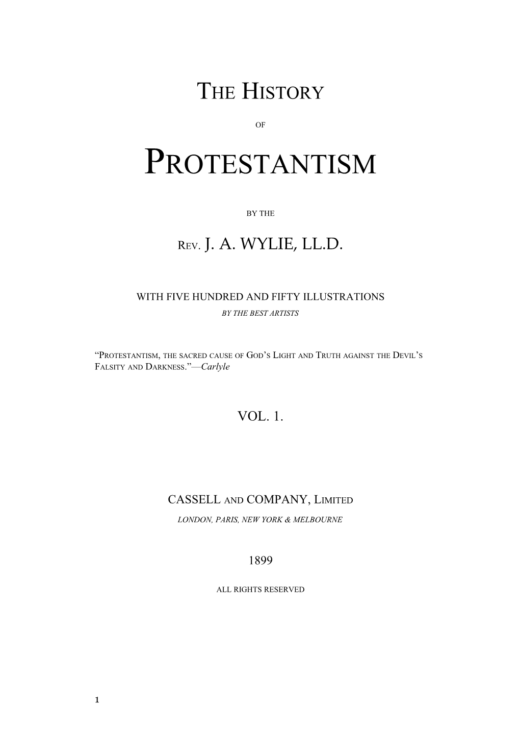 The History of Protestantism with Five Hundred and Fifty Illustrations by the Best Artist