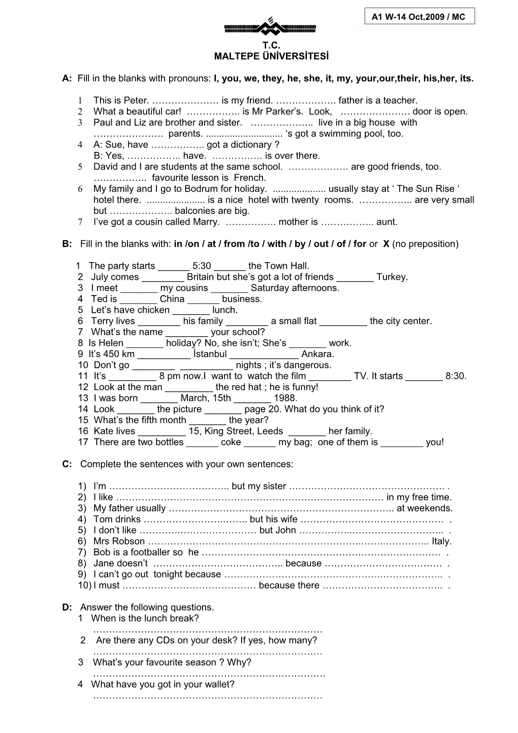 Exercise: Fill in the Blanks with Pronouns: I, You, We, They, He, She, It, My, Your,Our,Their